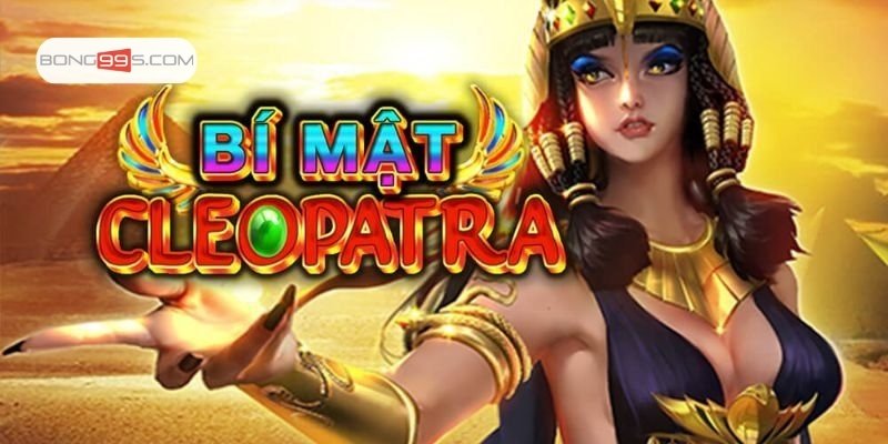 Tất tần tật về luật chơi Bí Mật Cleopatra