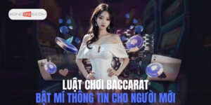 Hướng Dẫn Cụ Thể Luật Chơi Baccarat Dễ Thắng
